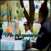No Me Quisieran - Single album lyrics, reviews, download