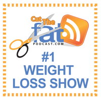 Cut The Fat Weight Loss Podcast | Weight Loss Motivation | Diet Advice | Lose Weight | Fitness podcast