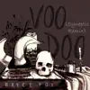 Voodoo (Syneptic Remix) - Single album lyrics, reviews, download