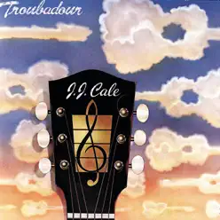 Troubadour - J.j. Cale