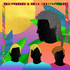 Antireversa - Single - Sol Pereyra Antireversa - Single - Sol Pereyra