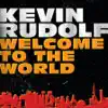 Welcome to the World - Single album lyrics, reviews, download