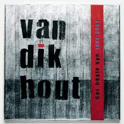 Het Beste Van 1994 - 2001 - Van Dik Hout