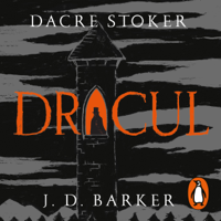 Dacre Stoker & J. D. Barker - Dracul (Unabridged) artwork