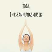 Yoga Entspannungsmusik - Harmonische Musik - Meditationsmusik Akademie & Entspannungsmusik & Wellness