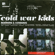 Robbers & Cowards - Cold War Kids
