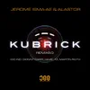 Stream & download Kubrick (Remixes)