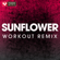 Sunflower (Extended Workout Remix) - Power Music Workout