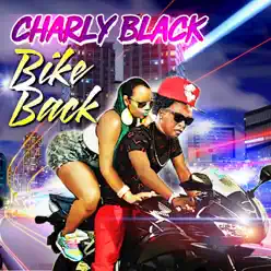 Bike Back - Single - Charly Black Bike Back - Single - Charly Black