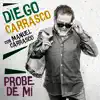 Probe De Mí - Single album lyrics, reviews, download