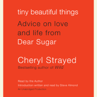 Cheryl Strayed - Tiny Beautiful Things: Advice on Love and Life from Dear Sugar (Unabridged) artwork
