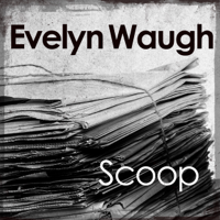 Evelyn Waugh - Scoop artwork