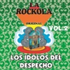 La Rockola los Idolos del Despecho, Vol. 2