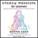 Donna Eden & David Feinstein, Ph.D. - Energy Medicine for Women: Aligning Your Body's Energies to Boost Your Health and Vitality