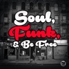 Soul, Funk, & Be Free artwork