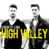 High Valley - She's With Me