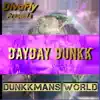 Dunkkmans World album lyrics, reviews, download