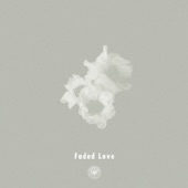 Faded Love feat. Michael Kaneko artwork