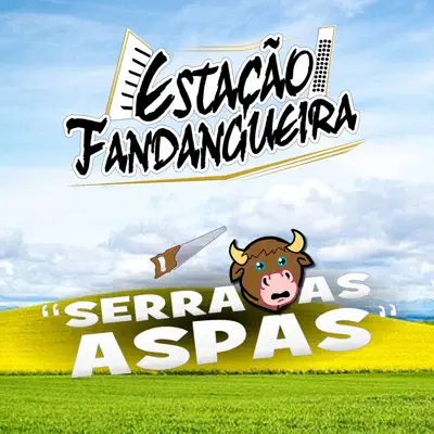 Serra as Aspas - Single - Estação Fandangueira