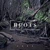 Roots (Deluxe Edition)