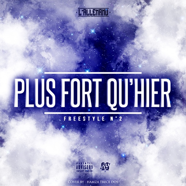 J'suis plus fort qu'hier (Freestyle #2) - Single - l'Allemand