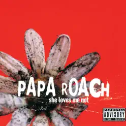 She Loves Me Not - EP - Papa Roach