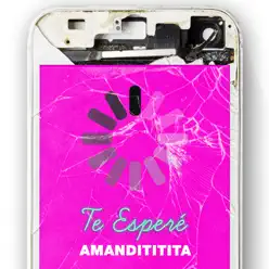 Te Esperé - Single - Amandititita