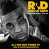 All the Way Turnt Up (feat. Soulja Boy Tell 'Em) [Jon Wilkes Rock Remix] - Single album lyrics, reviews, download