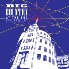 At the BBC – The Best of the BBC Recordings by Big Country album reviews, ratings, credits