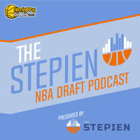 The Stepien NBA Draft Podcast