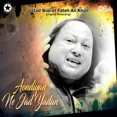 Aondiyan Ne Jad Yadan - Single - Nusrat Fateh Ali Khan