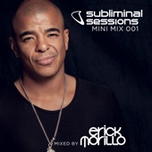 Erick Morillo Presents Subliminal Sessions (Mini Mix 001) [Mixed by Erick Morillo] artwork