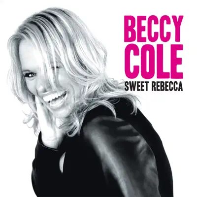 Sweet Rebecca - Beccy Cole Sweet Rebecca - Beccy Cole