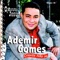 Sem Comparação - Ademir Gomes - O Matuto de Jesus lyrics