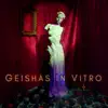 Geishas In Vitro