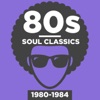 80s Soul Classics 1980-1984