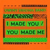 I Made You, You Made Me - Single artwork