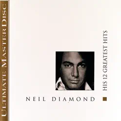 His 12 Greatest Hits - Neil Diamond