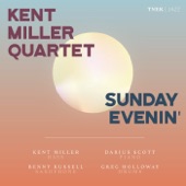 Kent Miller Quartet - Three Views of a Secret