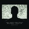 Blind Truth - Noize Pitch lyrics