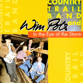 In the Eye of the Storm - The Country Trail Band & Wim Pols