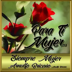 Siempre Mujer - Single - Arnulfo Briceño Siempre Mujer - Single - Arnulfo Briceño