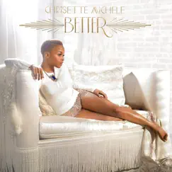 Better by Chrisette Michele album reviews, ratings, credits