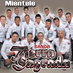 Miéntele - Single - Banda Tierra Sagrada