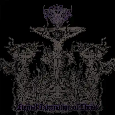 Eternal Damnation of Christ - Single - Archgoat