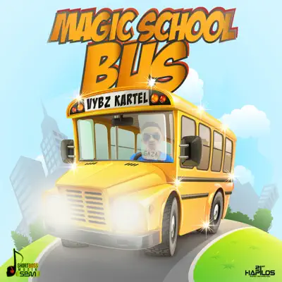 Magic School Bus - Single - Vybz Kartel