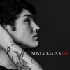 Nostalgia Is a Lie - Single