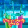 Fresco Party Ahora