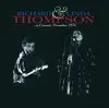 Richard & Linda Thompson - In Concert, November 1975 (Live) album lyrics, reviews, download