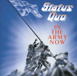 Status Quo - In the Army Now